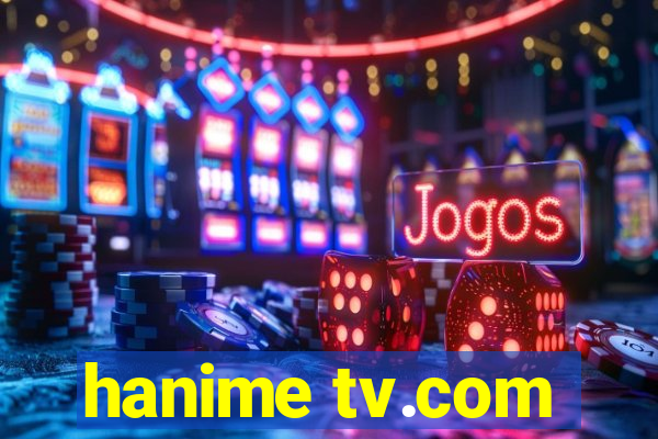 hanime tv.com